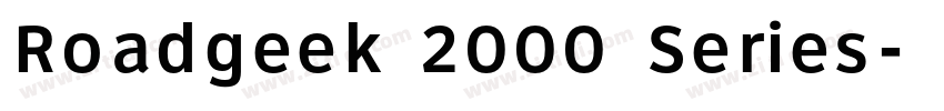 Roadgeek 2000 Series字体转换